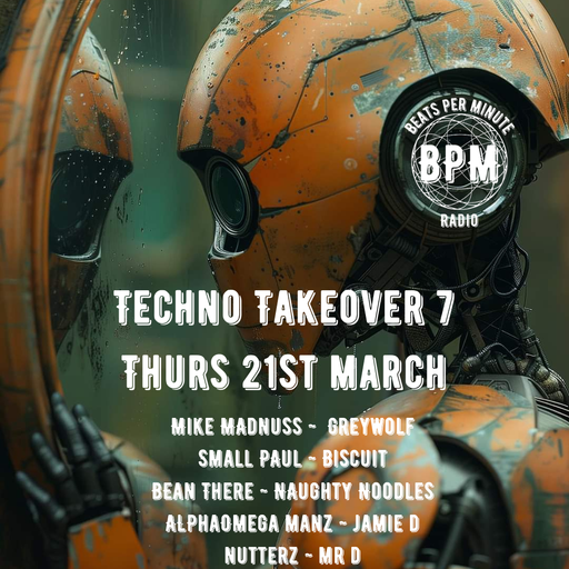 Techno Takeover 7 (BPM Radio 074)