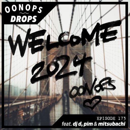 Oonops Drops - Welcome 2024