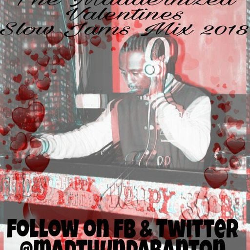 (2018) MADDERNIZED VALENTINES SLOW JAMS MIX