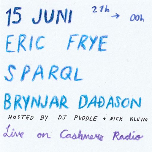 Cashmere Specials Saturday Night Live with SPARQL, Eric Frye & Brynjar Daðason 15.06.2024