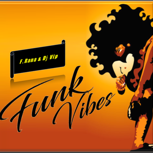Franco Rana & DJ VIP - Funk Vibes