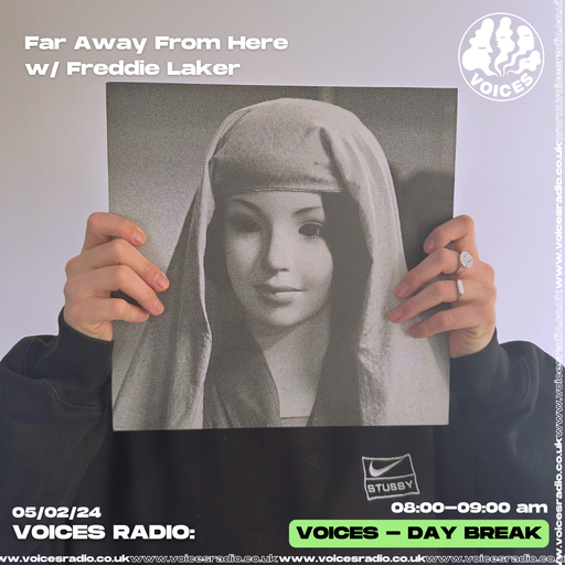 Far Away From Here w/ Freddie Laker - 05/02/24 - Voices Radio