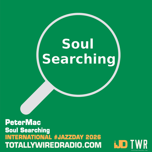 Soul Searching - PeterMac ~ 29.04.26 #extra IJD