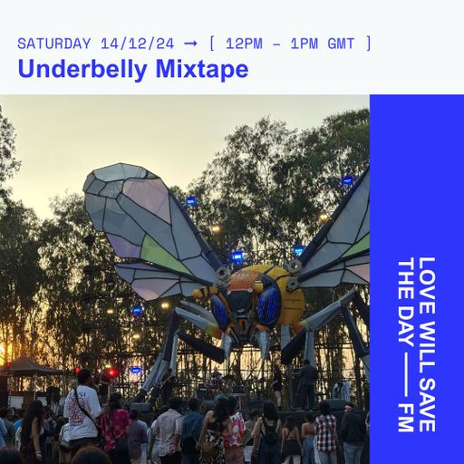 2024-12-14 Underbelly Mixtape | LWSTD-FM