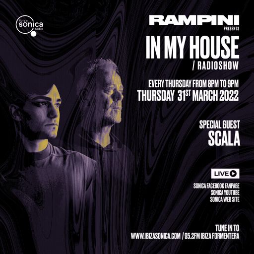 IN MY HOUSE - RAMPINI & SCALA #08 31 MAR 2022