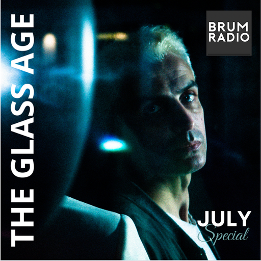 The Glass Age feat Dan Whitehouse interviewed by Matt Rochford (05/07/2022)