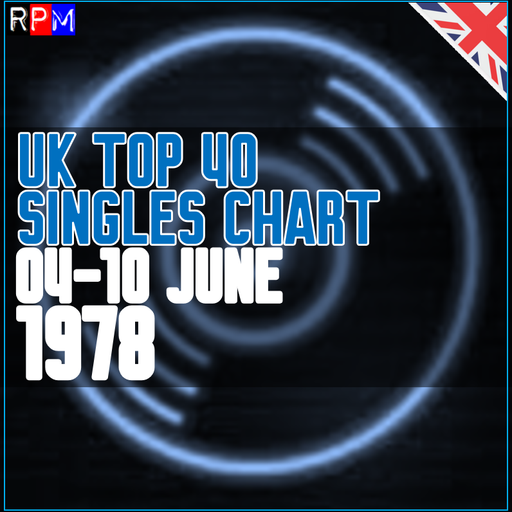 UK TOP 40 : 04-10 JUNE 1978