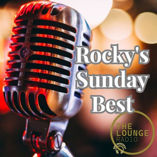 Sunday Best 13th August - The Lounge Radio