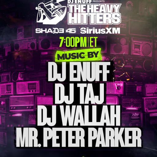 DJ Enuff presents The Heavy Hitters (SXM Shade45) - 2026.02.23