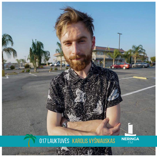 LAUKTUVĖS | Karolis Vyšniauskas