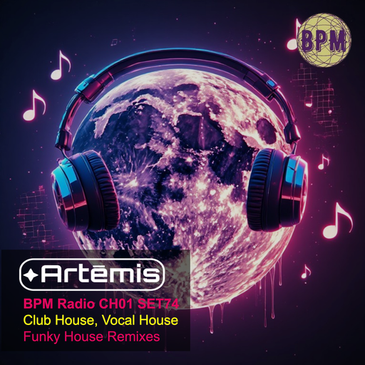 Artēmis on BPM Radio CH01 SET74