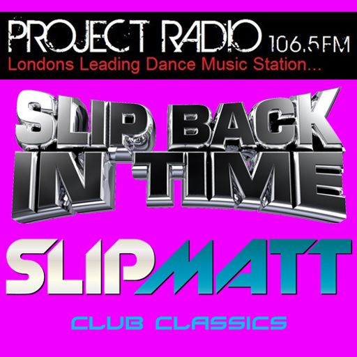 Slipmatt's Slip Back In Time Show on Project Radio 21-12-11 (Club Classics)