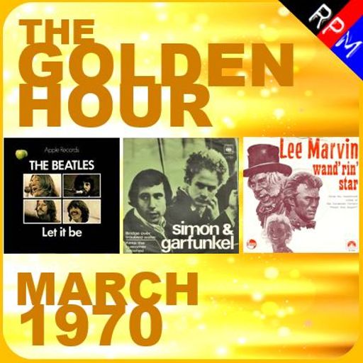 GOLDEN HOUR : MARCH 1970