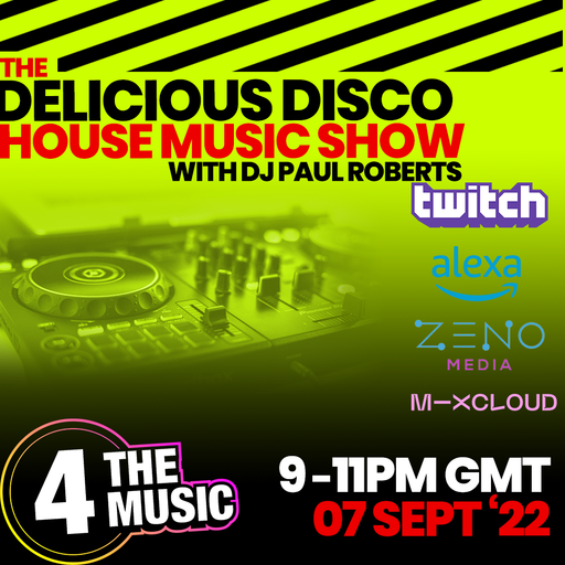Paul Roberts - 4TM Exclusive - The Delicious Disco House Music Show - 7th Sept 2022