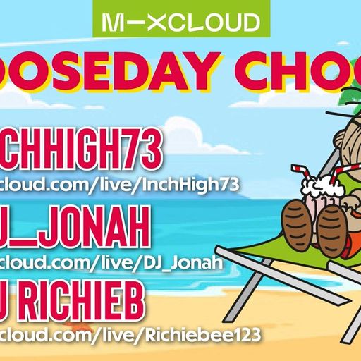 CHOOSEDAY CHOONS (70) - U CHOOSE THE CHOONS THIS WEEK ### JAY E ####