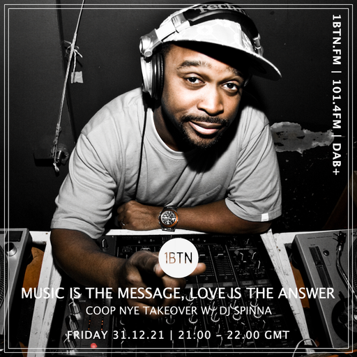 Music Is The Message, Love Is The Answer: CoOp NYE Takeover with DJ Spinna - 31.12.2021