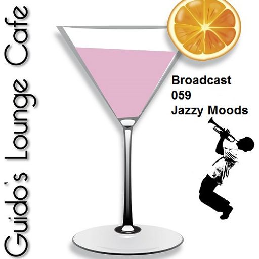 Guido's Lounge Cafe Broadcast#059 Jazzy Moods (20130419)