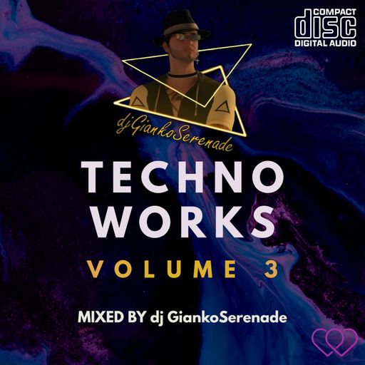 Techno Works Vol 3 by djGiankoSerenade