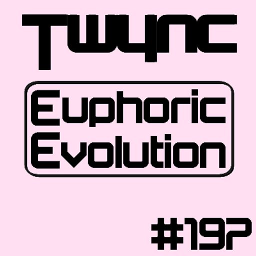 Twync - Euphoric Evolution 197 - Dance UK - 21-08-2022