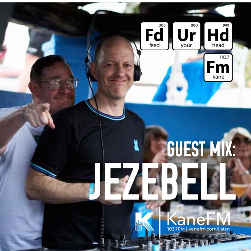 Kane FM - Feed Your Head with guest mix from Jezebell