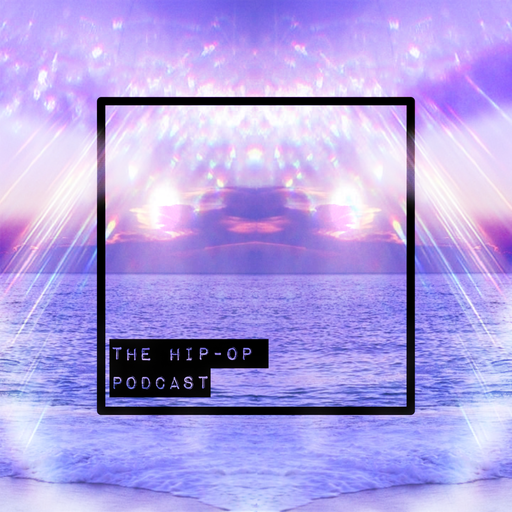 The Hip-Op Podcast #046