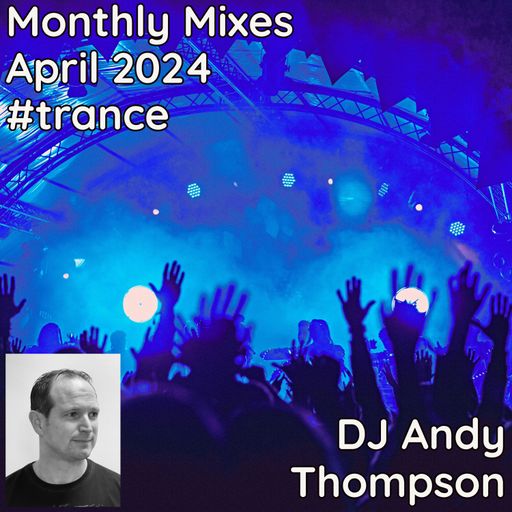 Monthly Mixes - April 2024 #trance