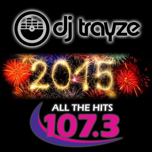 TRAYZE NEW YEARS EVE 2015 MIX #2 LIVE on DC's 107.3