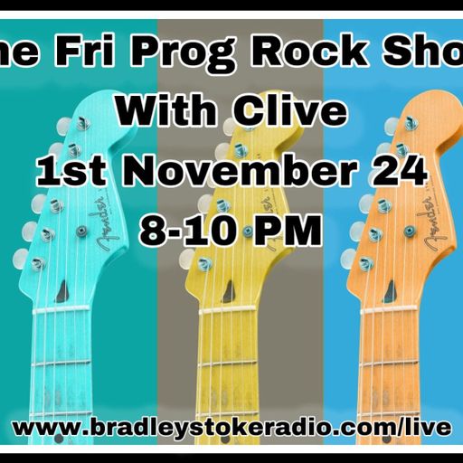 The Fri Prog Rock Show With Clive - 1st November 2024
