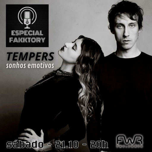 Especial Fakktory - Tempers - 21.10.2023