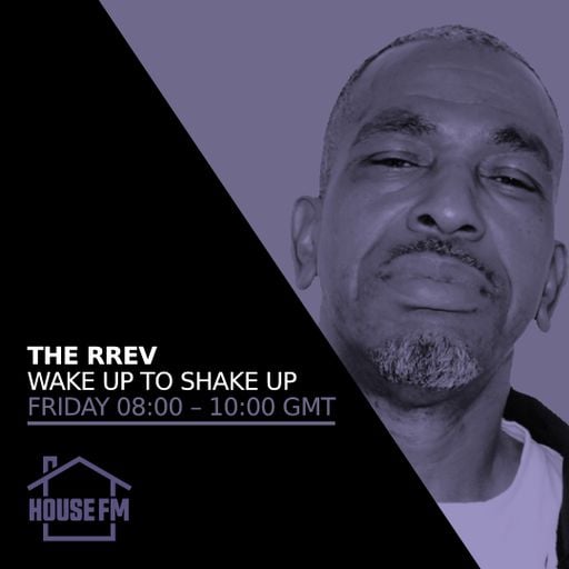 The Rrev - Wake up to Shake Up with the Rrev 24 APR