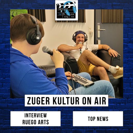 Zuger Kultur On Air | 28. Juli 2024 | Ruego Arts im Interview