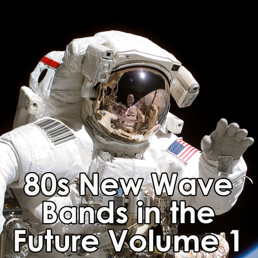 80s New Wave Bands in the Future Volume 1