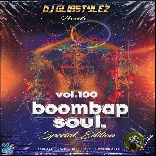 DJ GlibStylez - Boom Bap Soul Mix Vol.100 (Chill Hip Hop Soul & Lo-Fi Beats)