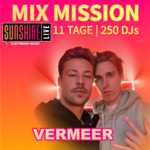 Vermeer - Sunshine Live Mix Mission 2025 Selected Showcase