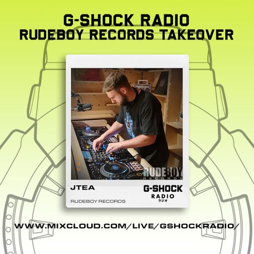 G-SHOCK Radio - RudeBoy Records - JTEA - 01/09