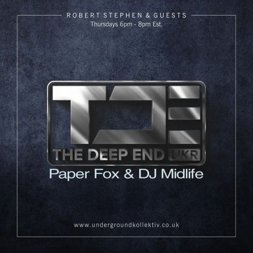 Robert Stephen - The Deep End Episode #157 Featuring - Paper Fox & DJ Midlife (UDGK: 10/11/2022)