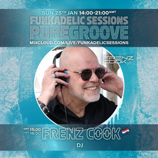 Frenz Cook - Funkadelic Sessions | PUREGROOVE - 25-JAN-2026