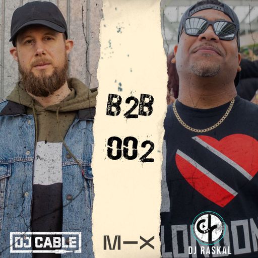B2B 002 - Feat. DJ Raskal