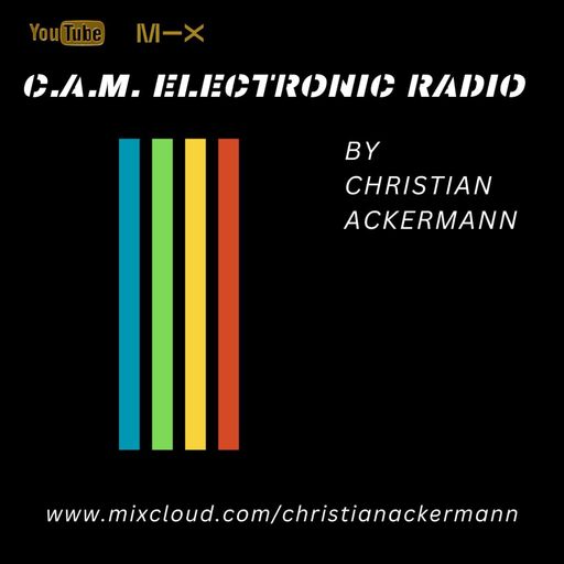CAM ELECTRONIC RADIO TECHNO CLUB NIGHT #070 BY CHRISTIAN ACKERMANN PART II 03-01-2025