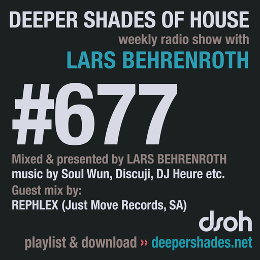 Deeper Shades Of House #677 w/ exclusive guest mix by REPHLEX
