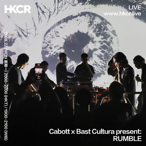 Cabott x Bast Cultura present: RUMBLE - 15/08/2022