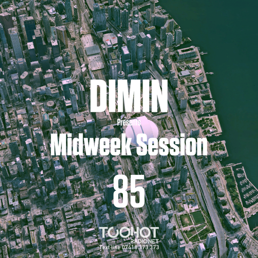 DIMIN Pres. Midweek Session 85