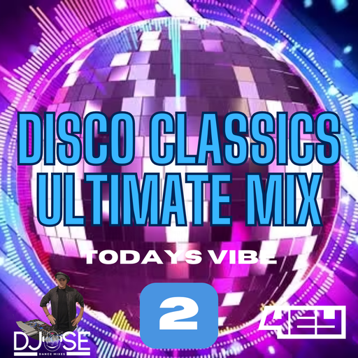 Ultimate Disco Classics Todays Vibe Mix 2