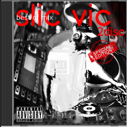 DJ Slic Vic - The "Best Of" Mix