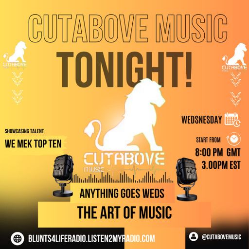 CUTABOVE MUSIC UK 17 JULY 2024 ANYTHING GOES WEDS BLUNTS 4 LIFE RADIO