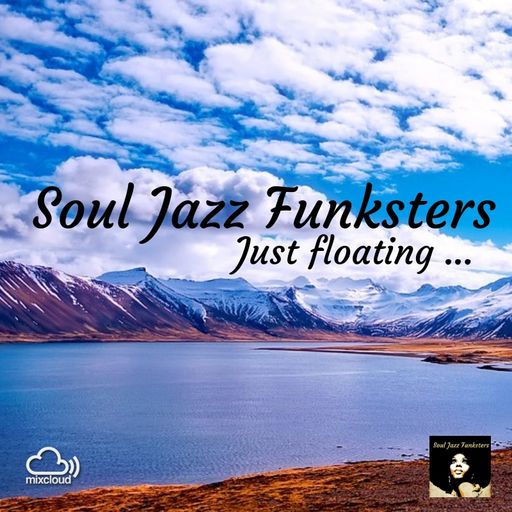Soul Jazz Funksters - Just Floating ...