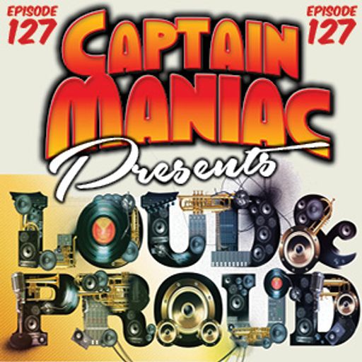Episode 127 / Loud & Proud
