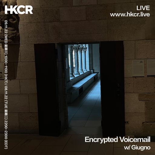 Encrypted Voicemail w/ Giugno - 09/11/2022