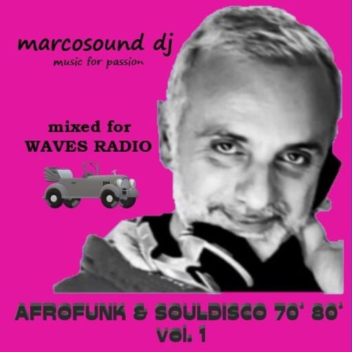 AfroFunk & SoulDisco #1 by MarcoSound dj for WAVES Radio