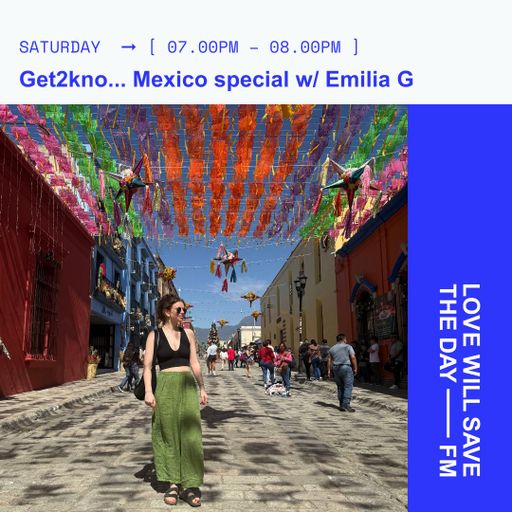 2025-03-01 - Get2kno...Mexico Special | LWSTD-FM